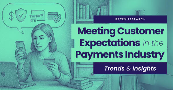 Meeting Customer Expectations in the Payments Industry