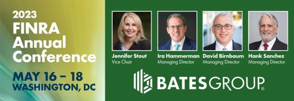 Meet Bates Leaders at the 2023 FINRA Annual Conference