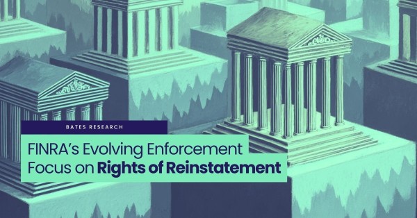 FINRA’s Evolving Enforcement Focus on Rights of Reinstatment