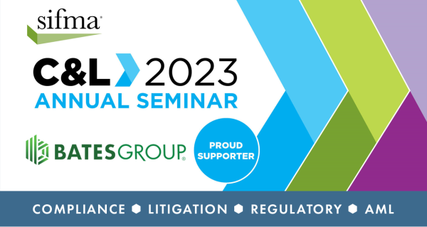 Bates is a Proud Sponsor of the SIFMA C&L 2023 Annual Seminar - Booth #516