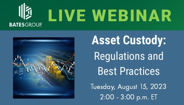 Live Webinar - Asset Custody: Regulations and Best Practices