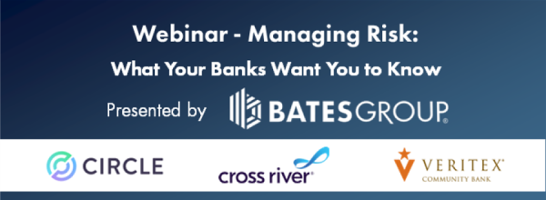 Managing Risk: What Your Banks Want You to Know